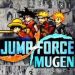 Jump Force Mugen Apk